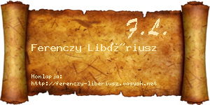 Ferenczy Libériusz névjegykártya